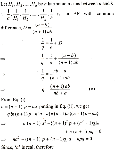 Let P Be The First Of The N Arithmetic Means Between Two Numbers And Q Be The First Of R Harmonic Means Between The Same Numbers Sarthaks Econnect Largest Online