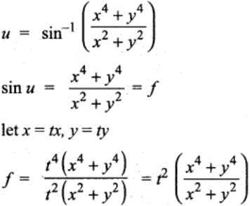 If U Sin 1 X 4 Y 4 X 2 Y 2 And F Sin U Then F Is A Homogeneous Function Of Degree A 0 B 1 C 2 Sarthaks Econnect Largest Online Education Community