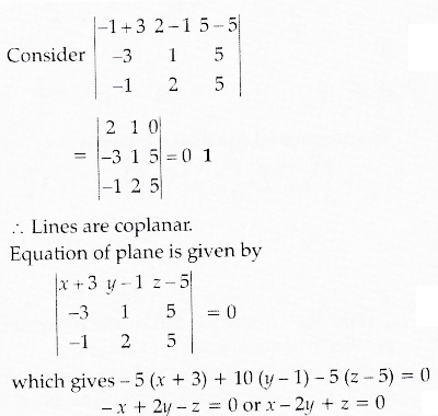 Show That The Lines X 3 3 Y 1 1 Z 5 5 And X 1 1 Y 2 2 Z 5 5 Are Coplanar Hence Find The Equation Of The Plane Containing These Lines Sarthaks Econnect Largest Online Education Community