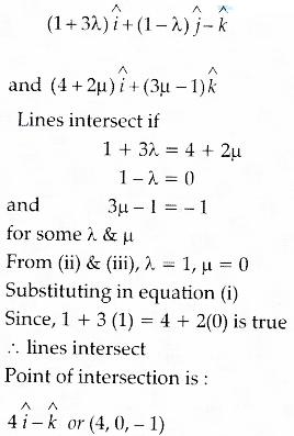 Show That The Lines Vector R I J K L 3i J And Vector R 4i K M 2i 3k Intersect Also Find Point Of Intersection