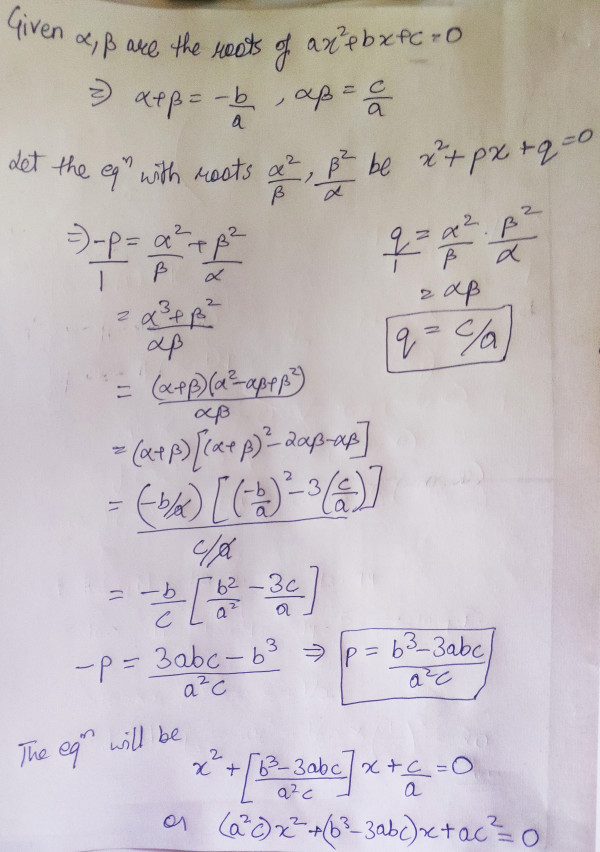 If A And B Are The Zeroes Of The Polynomials Ax 2 Bx C Then Find The Other Polynomials Whose Zeroes Are A 2 B And B 2 A Sarthaks Econnect Largest Online Education Community