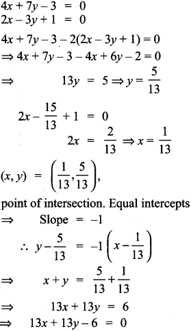 Find The Equation Of A Line Passing Through The Point Of Intersection Of The Lines 4x 7y 3 0 And 2x 3y 1 0 Sarthaks Econnect Largest Online Education Community