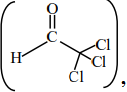 trichloro acetaldehyde