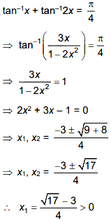 tan-1x + tan-12x = π/4